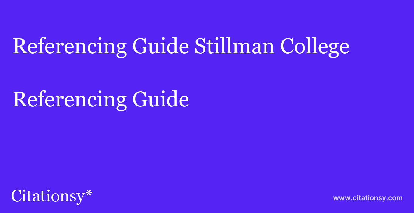 Referencing Guide: Stillman College